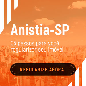 Anistia-SP 5 Passos para Regularizar o seu Imóvel