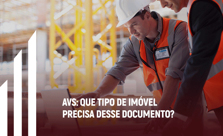 AVS que tipo de imóvel precisa desse documento