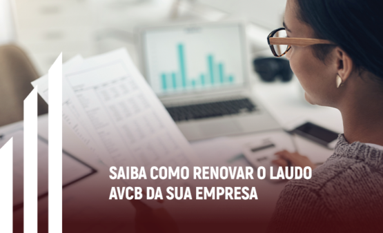 Saiba como renovar o laudo AVCB da sua empresa